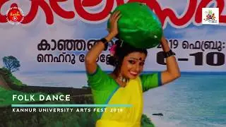 FOLK DANCE | KANNUR UNIVERSITY ARTS FEST 2019