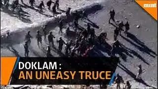 Doklam: Behind the uneasy truce