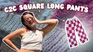 Crochet Tutorial Corner to Corner (C2C) Square Long Pants by Lia WaOde