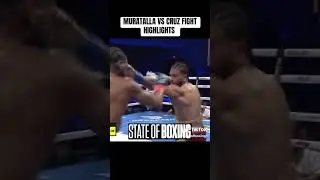 Muratalla vs Cruz fight highlights 