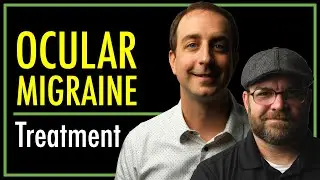 How is Ocular Migraine Treated? | Ocular Migraine Triggers | theSITREP