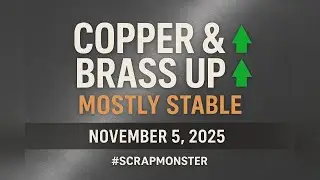 Copper & Brass Scrap Prices Rise | North American Scrap Metal Market | Nov 5, 2025 #ScrapMonster