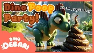Dino Poop Party! 💩🦕 Funny & Educational Dinosaur Poop Song for Kids | DebariTV