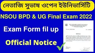 NSOU UG 2022 Final Exam From Fill up Notice Publish