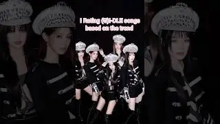 I Rating the (G)I-DLE's Songs based on the trend 😀🤯 #toycity #kpop #kpopedits #gidle
