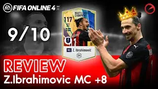 [FO4] Z  ibrahimovic MC+8 Review #fifaonline4 #fo4 #ibrahimovic #fufujung #review