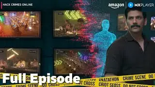 A Hacking Challenge for Cyber Crimes | Hack Crimes Online S1 Ep1 | Full Episode | Amazon MX Player