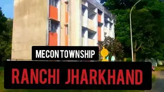 Mecon colony Ranchi jharkhand  🍀 Mecon township Ranchi 🍀 Mecon stadium 🍀Mecon head quarter 🙏