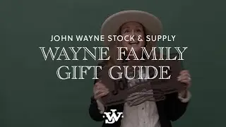 What gifts are John Wayne's family giving this year?