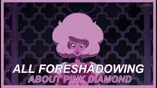 ALL FORESHADOWING ABOUT PINK DIAMOND (Sub. Espa&ntilde;ol)