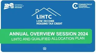 CHFA Low Income Housing Tax Credit Session Overview 2024