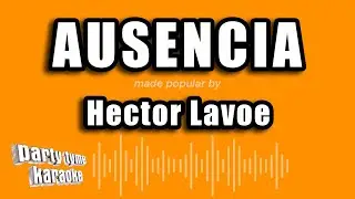 Hector Lavoe - Ausencia (Versión Karaoke)