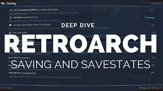 LibRetro: RetroArch Saving and Savestates