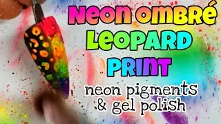 🌈 NEON OMBRE LEOPARD PRINT | Gel polish nail art design | Neon pigments