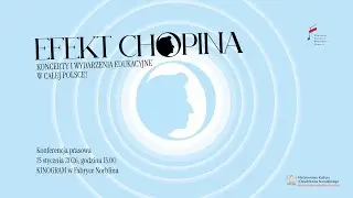 EFEKT CHOPINA konferencja prasowa 2026 | The CHOPIN EFFECT press conference PL/ENG