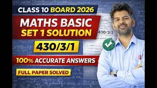 Class 10 Maths Basic Solution 2026 | Set 1 (430/3/1) Full Paper Solution | CBSE Board Exam Maths Bas