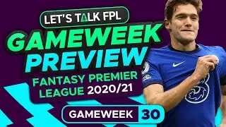 FPL Gameweek 30 Preview | GW30 punts? | Fantasy Premier League Tips 2020/21