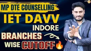 IET DAVV Indore🔥 | Eligibility | Cut Off | Placement🤑 | List Of Top Branches😱 MP DTE Counseling 2021