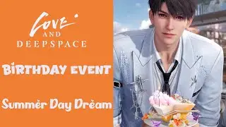 Caleb's Birthday Event | Summer Day Dream | Full Event Story | Love and Deepspace