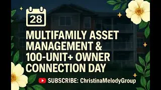 2026-Day 28 &mdash; Multifamily Asset Management & 100‑Unit+ Owner Connection Day