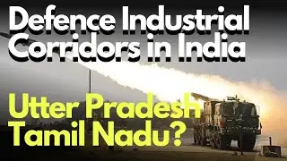 🇮🇳🪖India's Defence Industrial Corridors||Roll in UP & Tamil Nadu?#india#indianinfrastructure#up#tn