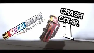 Nascar Heat Evolution: Crash Compilation #1 ~Chemical~