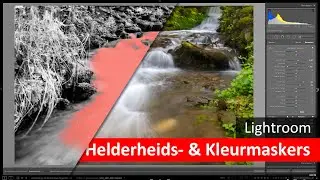 Lightroom Classic | Werken met Helderheids-  en Kleurmaskers (Dutch)