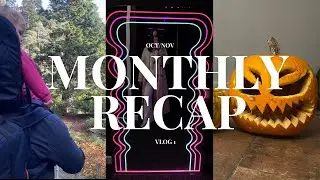 Building a Dream | October & November Vlog