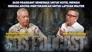 2.400 FRAGRANCE SCENTAIR: BERANGKAT DARI AROMA BUNGA TAMAN WALT DISNEY [SOS PODCAST] GUNAWAN SANTOSO