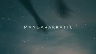 Mandarakkatte ❤️_____5 Sundarikal 🎧