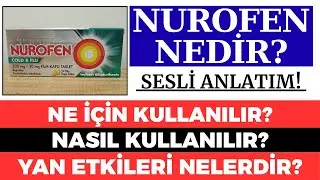 NUROFEN COLD & FLU Tablet Nedir, Ne İ&ccedil;in Kullanılır, Nasıl Kullanılır, Yan Etkileri Nelerdir? G&Uuml;NCEL