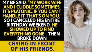 My BF Said, “My Work Wife And I Cuddle Sometimes. It’s Platonic. If You Can’t Handle It, That’s On