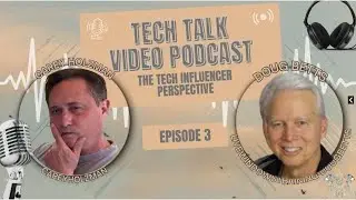 Join REAL Tech Gurus: LIVE Tech Perspective with Carey Holzman & Doug Betts