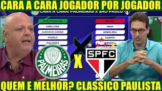 💚🐷PALMEIRAS X SÃO PAULO | CARA A CARA: QUEM É MELHOR NO CHOQUE-REI? PAULISTÃO 2026 ⚽🏟️👀