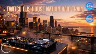 Twitch DJs House Nation Raid Train | Jan 26 2026 | By Househeadspeakz