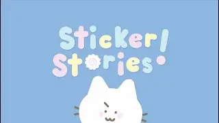 Sticker Stories (Sizzle Reel)