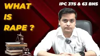 63 BNS,BHARATIYA NYAYA SANHITA, 2023 What is Rape?