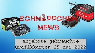 Schn&auml;ppchen News - Grafikkartenpreise f&uuml;r Gebrauchte im freien Fall? Welche lohnen sich.