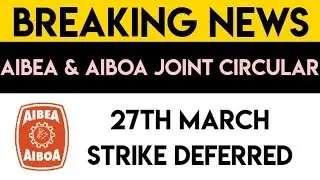 27 MARCH BANK STRIKE CANCELLED, AIBEA & AIBOA JOINT CIRCULAR
