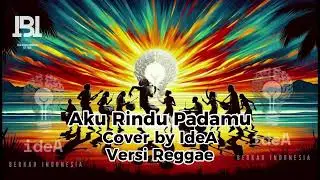 Aku Rindu Padamu - Evie Tamala | Cover by ideA | Versi reggae