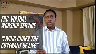 Faith Revolution Church Online Service  - Living under the Covenant of Life by Pastor Niyi