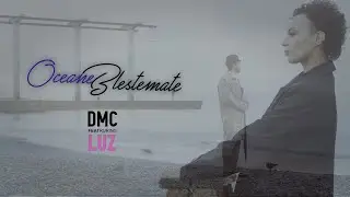DMC feat LUZ - Oceane blestemate (Official Video)