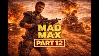 Mad Max Part 12