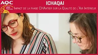 ICHAQUAI - Impact de la phase CHAntier sur la Qualit&eacute; de l&rsquo;Air Int&eacute;rieur