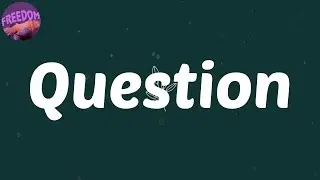 (Lyrics) Question (feat. Don Jazzy) - Burna Boy