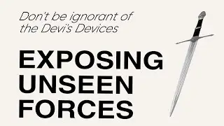 DISCERNING SPIRITS AND THEIR OPERATIONS - UNVEILING THE ENEMIES TACTICS