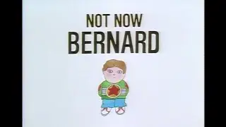 Not Now Bernard by David McKee