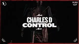 Charles D - Control (Extended Mix)