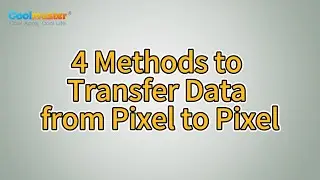 How to Transfer Data from Pixel to Pixel? [4 Ways]