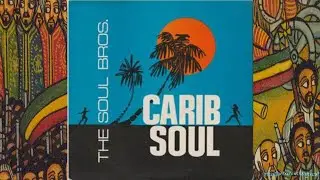 Soul Brothers Carib Soul '67 (Coxsone)